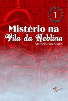 Mistério na Vila da Neblina