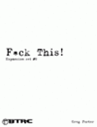 F*ck This! Expansion #0
