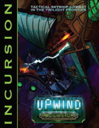 Upwind: Incursion