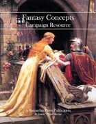 Fantasy Concepts Campaign Resource
