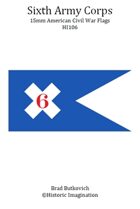 Sixth Army Corps American Civil War 15mm Headquarters Flag Sheet