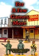 For A Few Games More