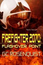 Firefighter 2070: Flashover Point