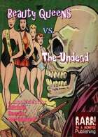 Beauty Queens Vs. The Undead - A Supplement for Bikinis, Boards, & Bongos
