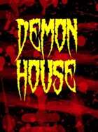 Demon House