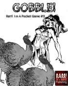 Gobble - Rarr I'm A Pocket Game # 13