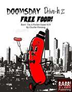 Doomsday Drive-In 2: Free Food - Rarr I'm A Pocket Game # 19