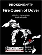 Broken Earth: Fire Queen of Dover (PFRPG)