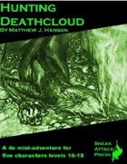 Hunting Deathcloud (4e)