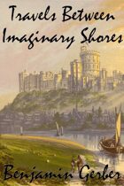 Travels Between Imaginary Shores
