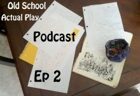 Old School Actual Play Episode #2 Palladium FRPG 1st Edition