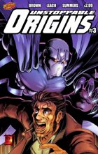 Unstoppable Origins #3
