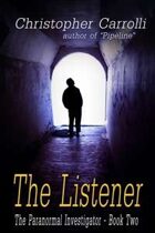 The Listener (The Paranormal Investigator Book Two)