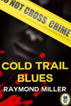 Cold Trail Blues (A Nathaniel Singer, P.I. Novel, #2)