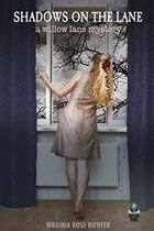 Shadows on the Lane (A Willow Lane Mystery, #3)