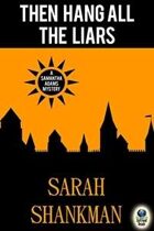 Then Hang All the Liars (A Samantha Adams Mystery, #2)
