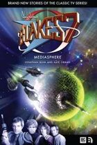 Blake's 7: Mediasphere (Blake's 7, #8)