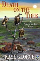 Death on the Trek (A People of the Wind Mystery, #2)