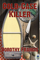 Cold Case Killer (A Keely Moreno Mystery, #2)