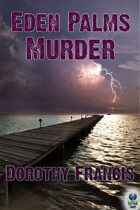 Eden Palms Murder (A Key West Mystery)