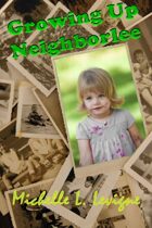 Growing Up Neighborlee (Neighborlee, Ohio, #5)