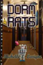 Dorm Rats (Growing Up Neighborlee, #2)