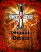 Blood and Relics: Demonic Heroes