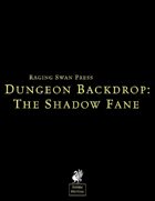 Dungeon Backdrop: The Shadow Fane (System Neutral)