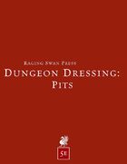 Dungeon Dressing: Pits 2.0 (5e)