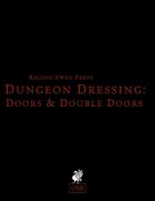 Dungeon Dressing: Doors & Double Doors 2.0 (OSR)