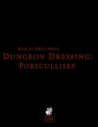 Dungeon Dressing: Portcullises 2.0 (OSR)