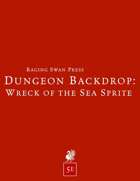 Dungeon Backdrop:Wreck of the Sea Sprite (5e)