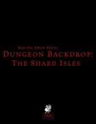 Dungeon Backdrop: The Shard Isles (OSR)