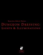 Dungeon Dressing: Lights & Illuminations 2.0 (OSR)