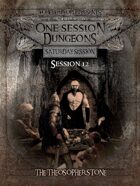 1 Session Dungeons #12 - The Theosopher Stone