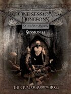 1 Session Dungeons #15 - The Ritual of Harrow Mogg