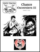 Chance Encounters III