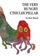 The Very Hungry Cthulhupillar