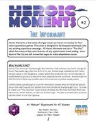 Heroic Moments 2: The Informant