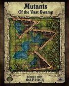 Mutants of the Vast Swamp Map Tiles