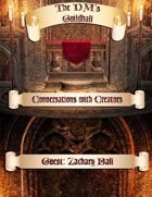 The DMs Guildhall Episode 6 - Zachary Ball