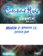 Calculated Risks Episode S2E11: Design Day