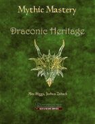 Mythic Mastery - Draconic Heritage