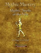 Mythic Mastery - Mythic Spells of the Nile