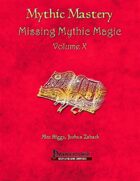Mythic Mastery - Missing Mythic Magic Volume X