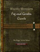 Weekly Wonders - Fog and Garden Giants