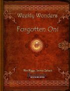 Weekly Wonders - Forgotten Oni