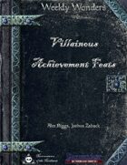 Weekly Wonders - Villainous Achievement Feats