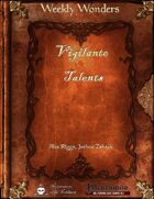 Weekly Wonders - Vigilante Talents