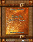 Weekly Wonders - Kung Fu Skill Unlocks